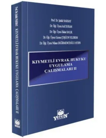 Kıymetli Evrak Hukuku Uygulama Çalışmaları II