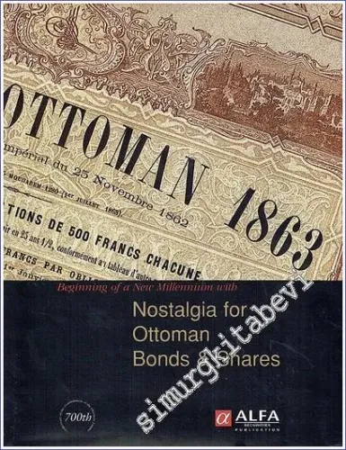 Beginning of A New Millennium with Nostalgia For Ottoman Bonds Shares -