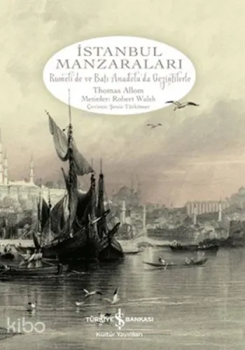 İstanbul Manzaraları; Rumeli'de ve Batı Anadolu'da Gezintilerle