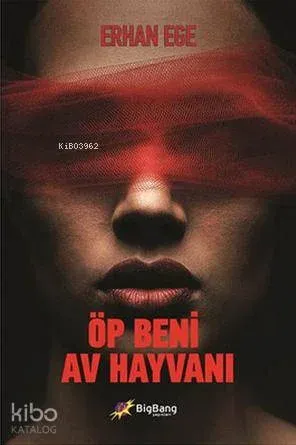 Öp Beni Av Hayvanı