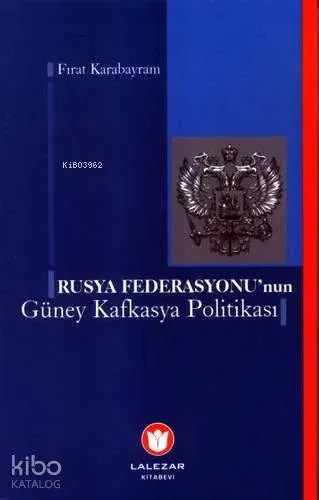 Rusya Federasyonunun Güney Kafkasya Politikası