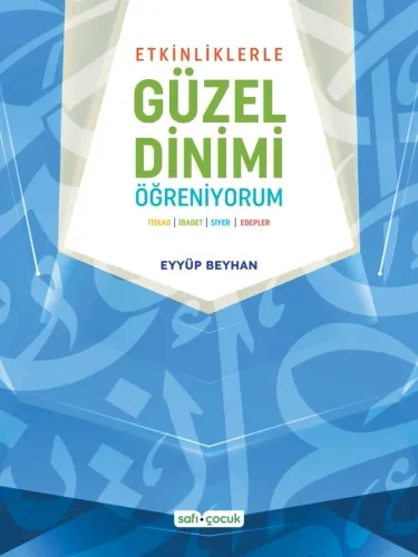 Etkinliklerle Güzel Dinimi Öğreniyorum
