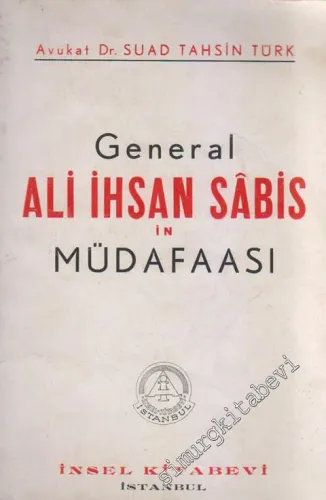 General Ali İhsan Sabis'in Müdafaası
