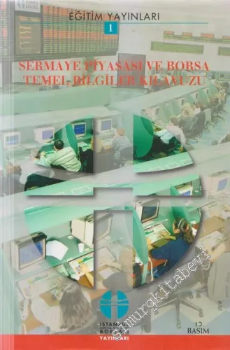 Sermaye Piyasası ve Borsa Temel Bilgiler Kılavuzu -