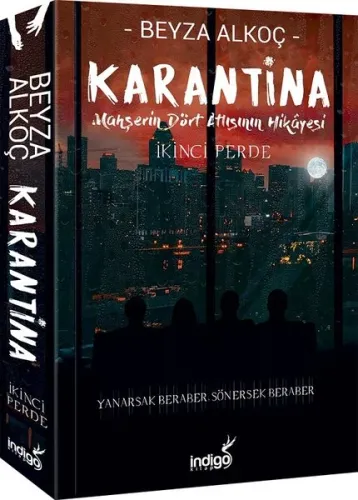 Karantina - Mahşerin Dört Atlısının Hikayesi; İkinci Perde