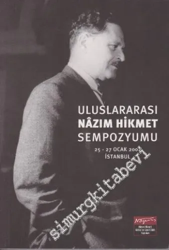 Uluslararası Nazım Hikmet Sempozyumu, 25 - 27 Ocak 2002 İstanbul -