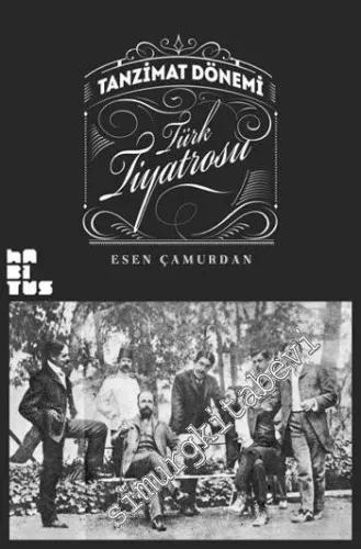 Tanzimat Dönemi Türk Tiyatrosu -         2015