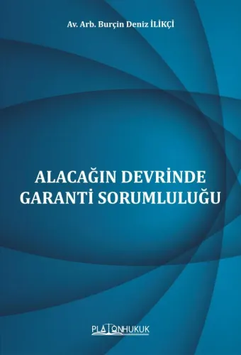 Alacağın Devrinde Garanti Sorumluluğu