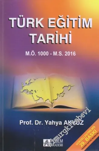 Türk Eğitim Tarihi MÖ 1000 - MS 2015 -         2021