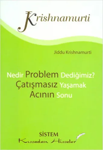 Problem Çatışmasız Acının Krishnamurti