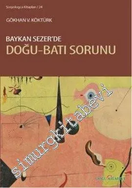 Baykan Sezer'de Doğu - Batı Sorunu -         2013