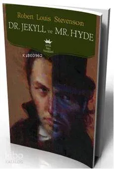 Dr. Jekyll ve Mr. Hyde Robert Louis Stevenson