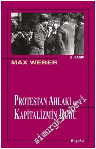 Protestan Ahlakı ve Kapitalizmin Ruhu -