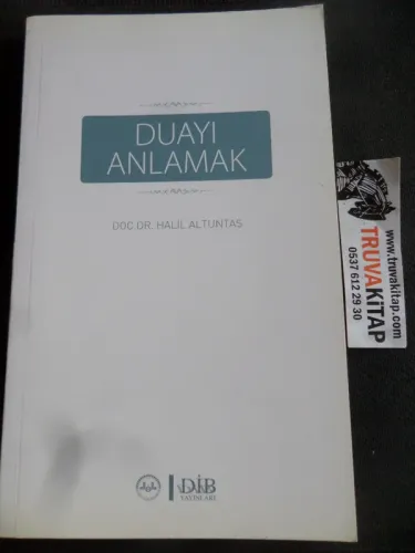 Duayı Anlamak Doç. Dr. Halil Altuntaş