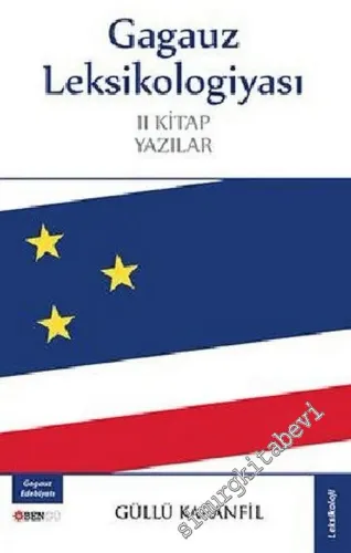 Gagauz Leksikologiyası 2 Kitap Yazılar -         2013
