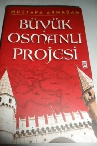 Büyük Osmanlı Projesi