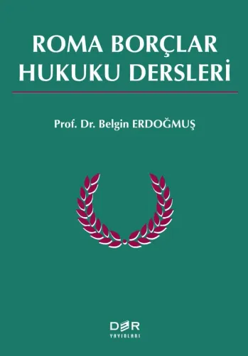 ROMA BORÇLAR HUKUKU DERSLERİ 2024 * - Der