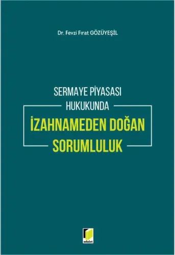Sermaye Piyasası Hukukunda İzahnameden Doğan Sorumluluk