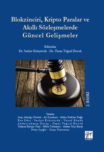 Blokzinciri,Kripto Paralar ve Akıllı Sözleşmelerde Güncel Gelişmeler