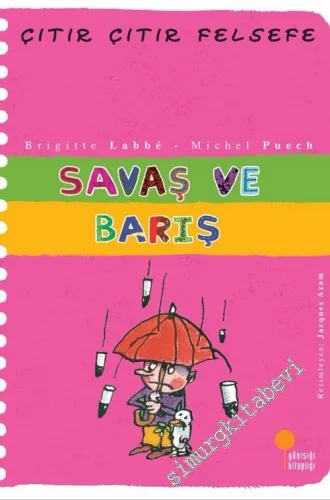 Çıtır Çıtır Felsefe 7: Savaş ve Barış -