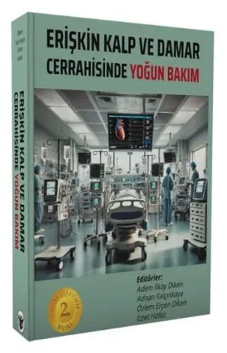 Erişkin Kalp ve Damar Cerrahisinde Yoğun Bakım