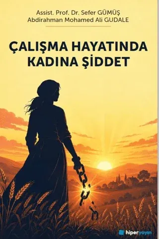 Çalışma Hayatında Kadına Şiddet