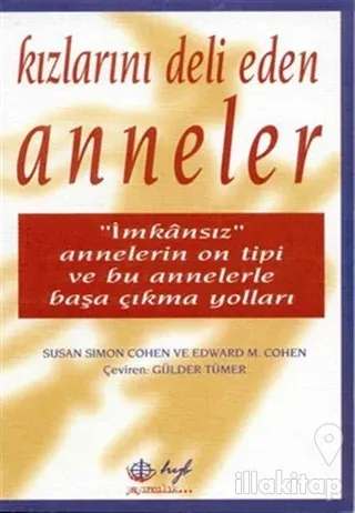Kızlarını Deli Eden Anneler