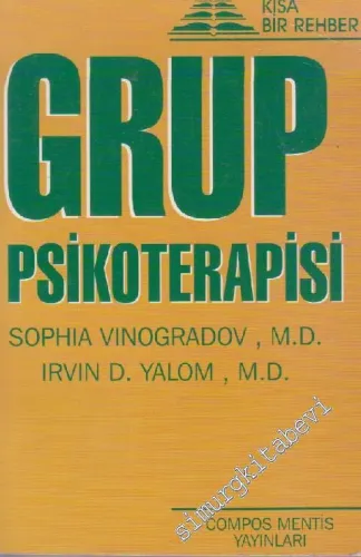 Grup Psikoterapisi : Kısa Bir Rehber -        1996