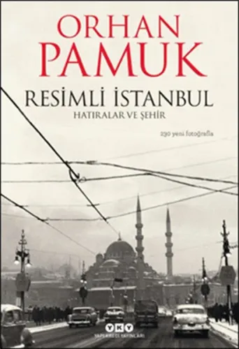 Resimli İstanbul; Hatıralar ve Şehir