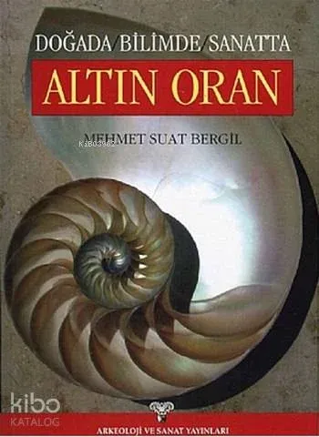 Doğada Bilimde Sanatta Altın Oran