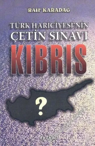 Türk Hariciyesi'nin Çetin Sınavı Kıbrıs -        2004