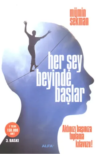 HER ŞEY BEYİNDE BAŞLAR