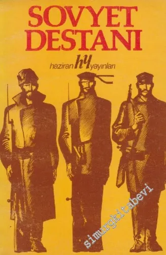Sovyet Destanı : Ekim Devriminin 61. Yıldönümüne Armağan -        1978