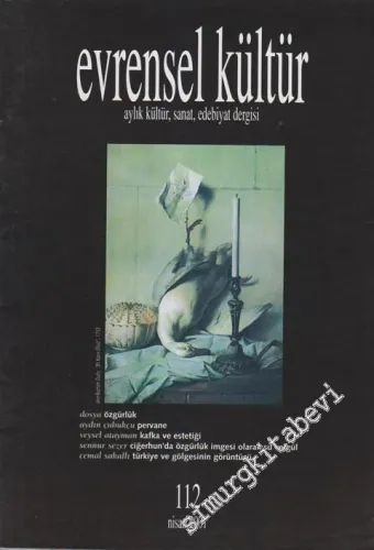 Evrensel Kültür: Aylık Kültür, Sanat, Edebiyat Dergisi - 112      Nisan