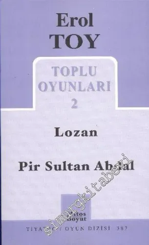 Toplu Oyunları 2: Lozan - Pir Sultan Abdal -         2010