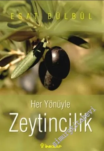 Her Yönüyle Zeytincilik -        2007