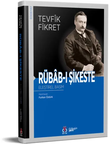 Rübâb-ı Şikeste (Eleştirel Basım) Tevfîk Fikret Rübâb-ı Şikeste (Eleştirel Basım) Tevfîk Fikret