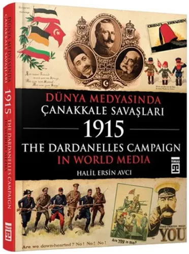 Dünya Medyasında Çanakkale Savaşları; The Dardanelles Campaign In Worl
