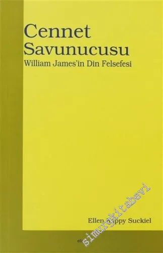 Cennet Savunucusu: William James'in Din Felsefesi -         2005