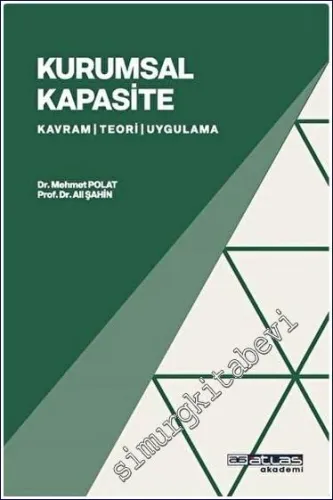Kurumsal Kapasite : Kavram Teori Uygulama -        2023