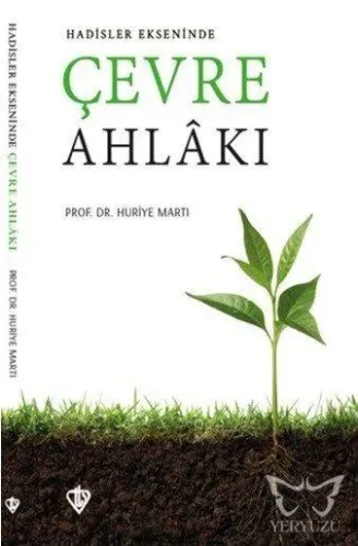 Hadisler Ekseninde Çevre Ahlakı
