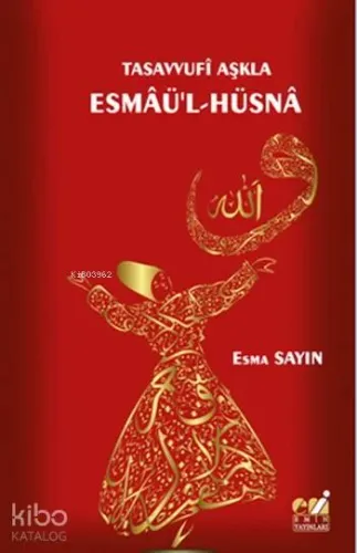 Tasavvufi Aşkla Esmaü'l-Hüsna