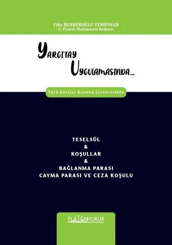Yargıtay Uygulamasında Türk Borçlar Kanunu Çerçevesinde