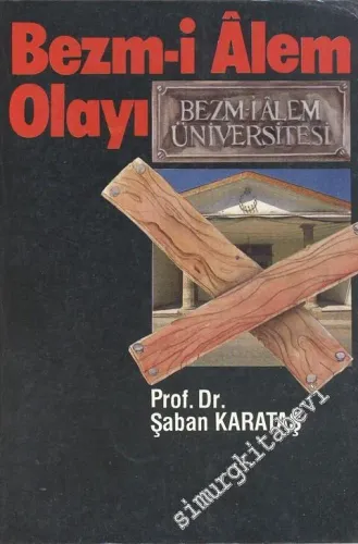 Bezm-i Âlem Olayı -        1989