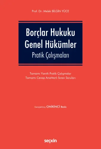 Borçlar Hukuku Genel Hükümler Pratik Çalışmaları
