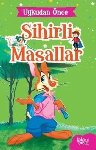 Tavşan Bıdık - Uykudan Önce Sihirli Masallar Hatice Nurbanu Karaca Tavşan Bıdık - Uykudan Önce Sihirli Masallar Hatice Nurbanu Karaca