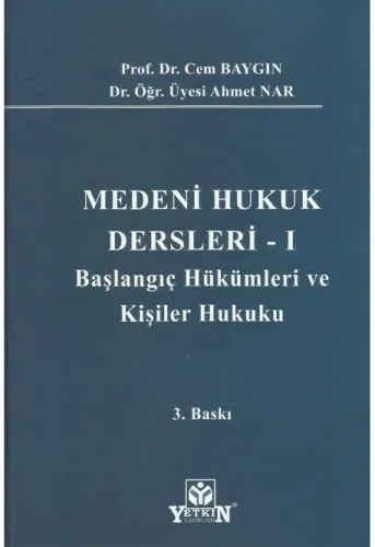 Medeni Hukuk Dersleri - I -