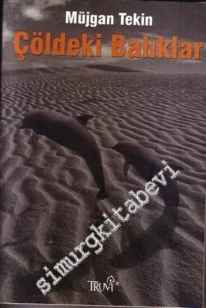 Çöldeki Balıklar -