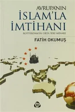 Avrupa’nın İslam’la İmtihanı