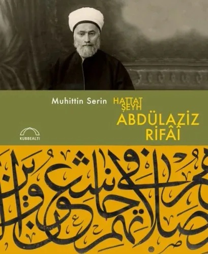 Hattat Şeyh Abdülaziz Rifai (Ciltli)